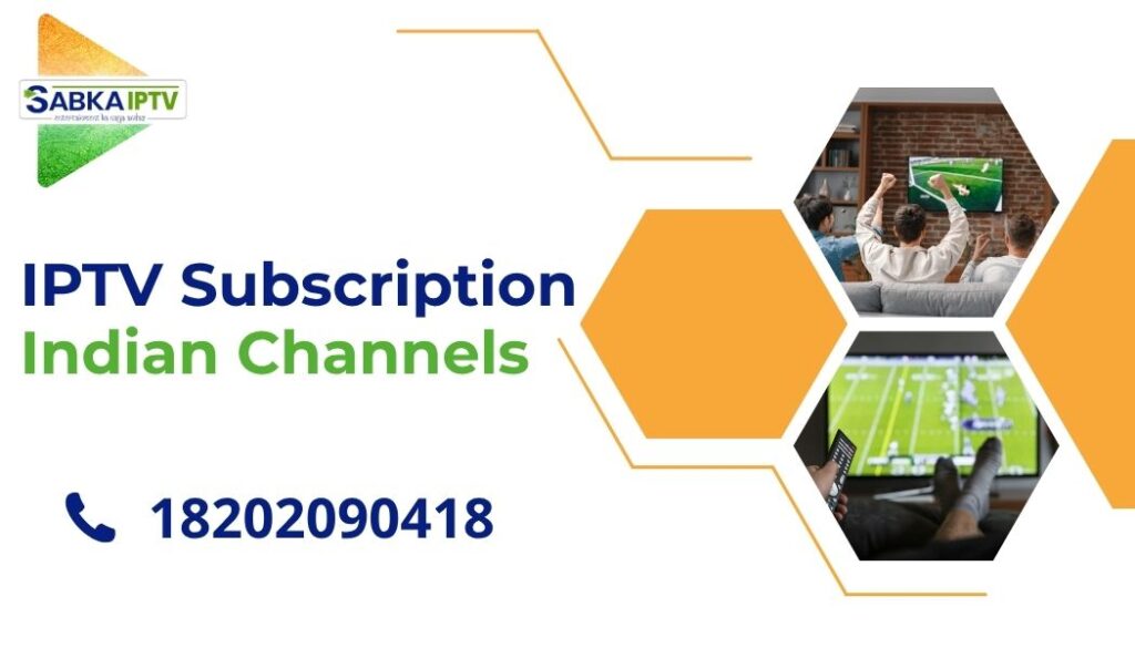 IPTV subscription Indian channels