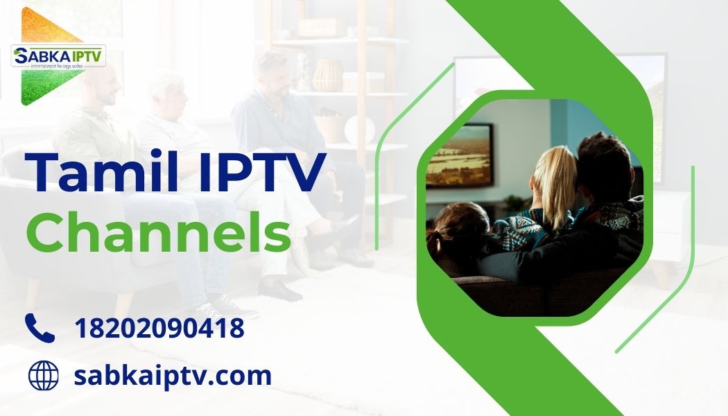Tamil IPTV channels
